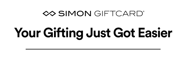 SIMON GIFTCARD® | Your Gifting Just Got Easier